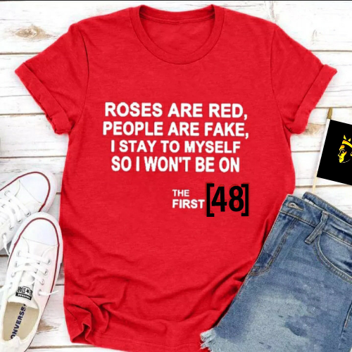 ROSES ARE RED TSHIRT