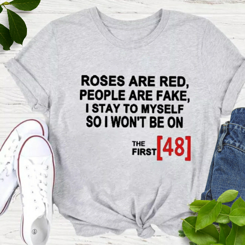 ROSES ARE RED TSHIRT